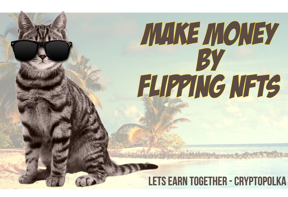 Make Money Flipping NFTs